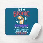 I'm A Bionic Grandma Funny Quote For Cool Grandmot Muismat (Met muis)