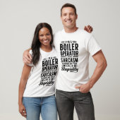 I'm A Boiler Operator T-shirt (Unisex)