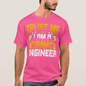 I'M A Ceramic Engineer Funny Ceramic Engineering E T-shirt (Voorkant)