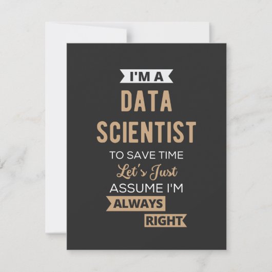 I'm A Data Scientist, To Save Time Let's Just Bedankkaart (Voorkant)