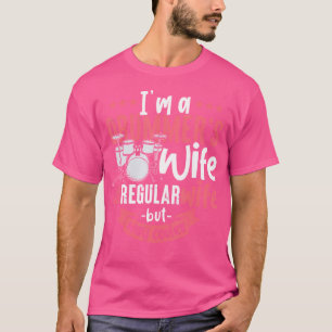 Im A Drummers Wife Drums T-shirt