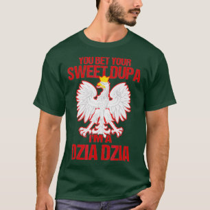 Im A Dzia Poolse grootvader Cute Gift T-shirt