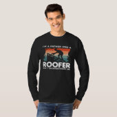 I'm A Father And A Roofer Don't Underestimate Me R T-shirt (Voorkant volledig)