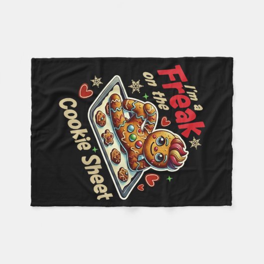 I'm A Freak On The Cookie Sheet  Fleece Deken (Voorkant (Horizontaal))