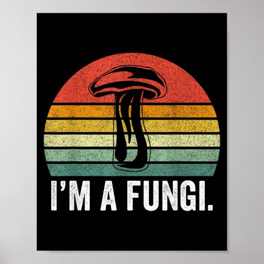 I'm A Fungi Shirt Funny Mushrooms Fun Guy Pun Biol Poster (Voorkant)