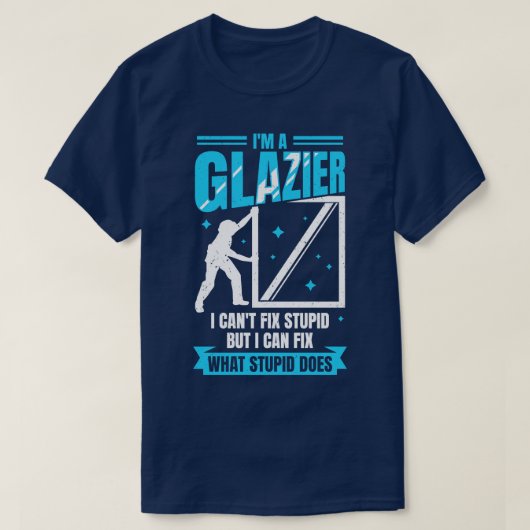 Im A Glazier Window Glass Installer Gift T-shirt (Design voorkant)