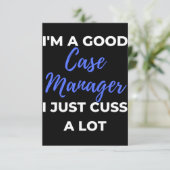 I'm A Good Case Manager I Just Cuss A Lot Bedankkaart (Staand voorkant)