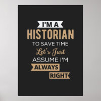 I'm A Historian To Save Time Let's Just Assume