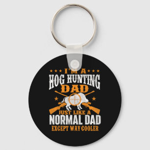 I'm A Hog Hunting Dad beroemd gemaakt door Boar Hu Sleutelhanger
