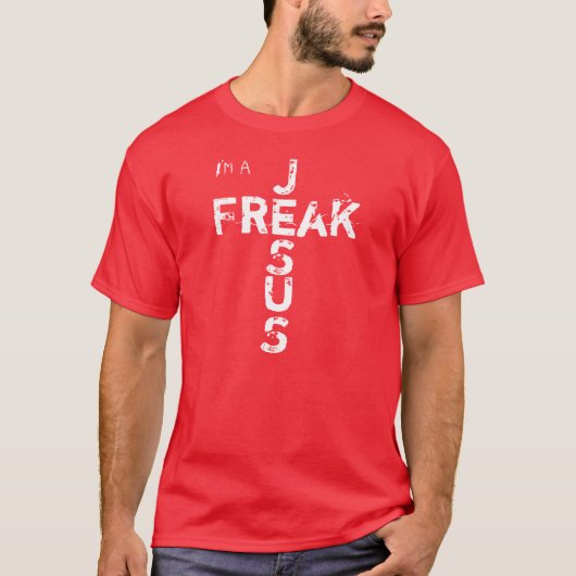 I'm a JESUS FREAK T-shirt (Voorkant)