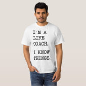 I'm A Life Coach  T-shirt (Voorkant volledig)