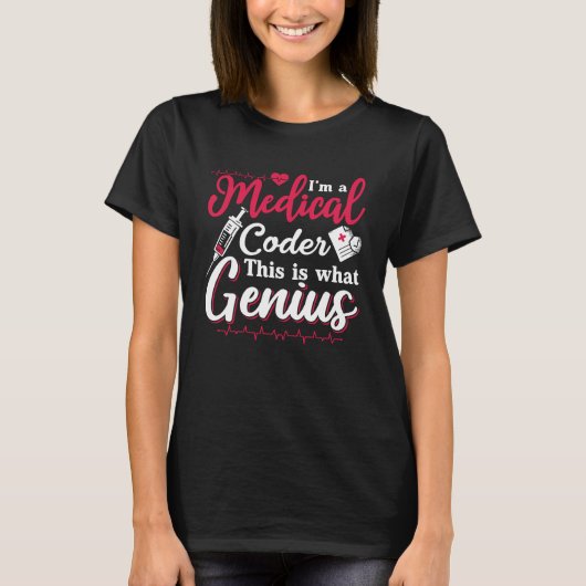 I'm A Medical Coder This Genius Coding Programmer T-shirt (Voorkant)