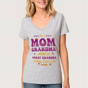 I'm A Mom Grandma Great Nothing Scares Me Mothers T-shirt