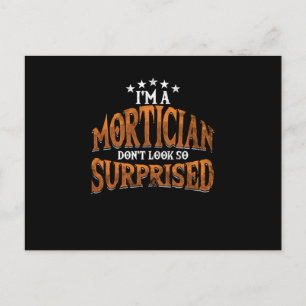 Im a Mortician Embalmer Death Funeral Cemetery Briefkaart