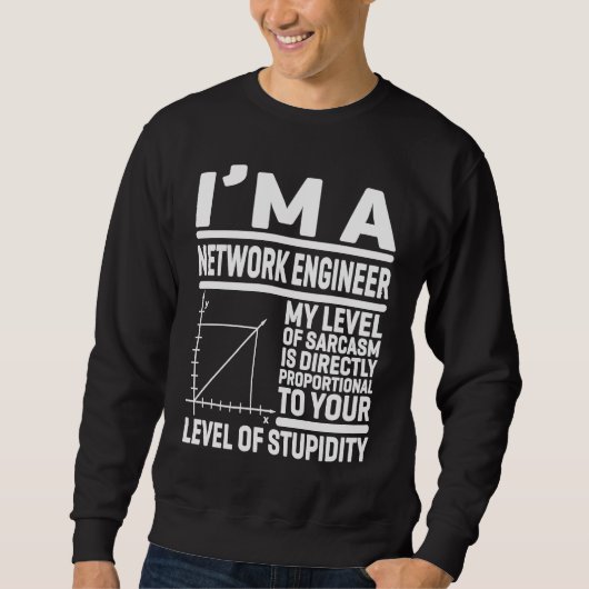 I'm A Network Engineer My Level Of Sarcasm Is Dire Trui (Voorkant)