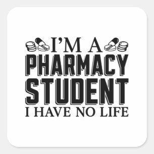 I'm A Pharmacy Student Tech Technician Pharmacist Vierkante Sticker