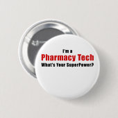 Im a Pharmacy Tech Whats Your Superpower Ronde Button 5,7 Cm (Voorkant /achterkant)