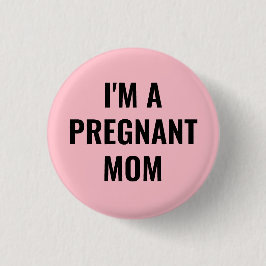 I'm a pregnant mom ronde button 3,2 cm