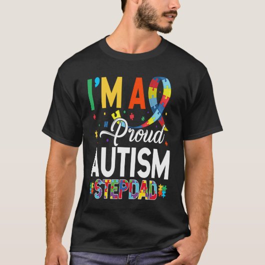 I'm a Proud Autism Stepdad Matching Autism Awarene T-shirt (Voorkant)