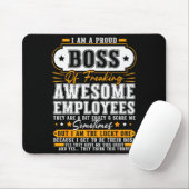 I'm A Proud Boss Of Freaking Awesome Employees Fun Muismat (Met muis)