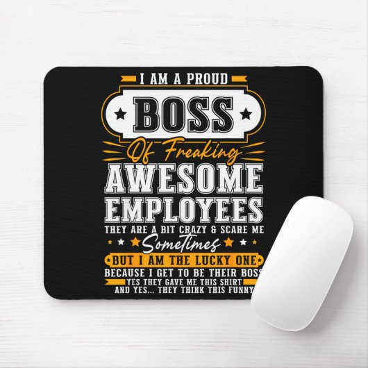 I'm A Proud Boss Of Freaking Awesome Employees Fun Muismat (Met muis)