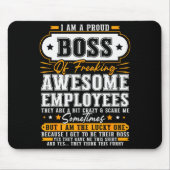 I'm A Proud Boss Of Freaking Awesome Employees Fun Muismat (Voorkant)