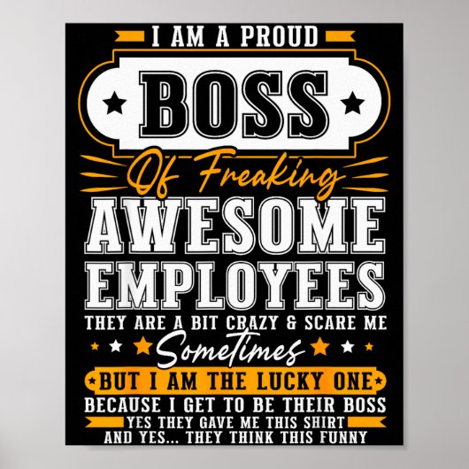 I'm A Proud Boss Of Freaking Awesome Employees Fun Poster (Voorkant)
