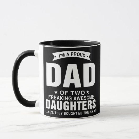 I'm A Proud Dad Of Two Freaking Awesome Daughters Mok (Links)