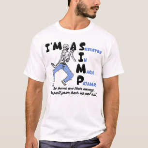 I'm A Simp Skeleton In Magic Pajamas Funny T-shirt