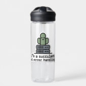 I'm a Succulent at Error Handling Sticker - Waterfles (Voorkant)