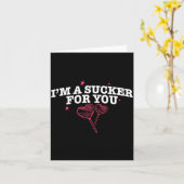 I'm A Sucker For You Funny Valentine's Quote Coupl Kaart (Gele Bloem)