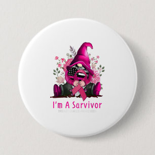 Im a Survivor Gnome Pink Ribbon Breast Cancer A Ronde Button 7,6 Cm