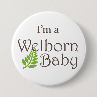 "Im a Welborn Baby" Grote Button