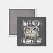 I'm About To Crash Out Funny Staring Cat Brainrot  Magneet (Voorkant / Achterkant)
