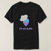 I'M AN ALIEN Tshirt - Chef (Design voorkant)