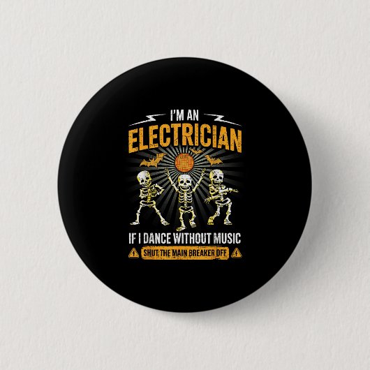 Im An Electrician - Skeleton Halloween Costume Fun Ronde Button 5,7 Cm (Voorkant)