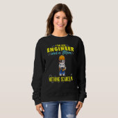 I'm An Engineer And A Mom Nothing Scares Me Trui (Voorkant volledig)