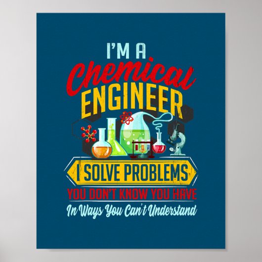 Im An Engineer Funny Chemical Engineering Gift Poster (Voorkant)
