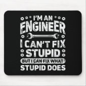 I'm An Engineer I Can't Fix Stud Funny Engineering Muismat (Voorkant)