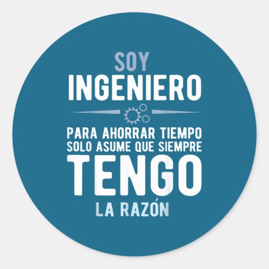 I'm An Engineer I'm Always Right In Spanish Funny  Ronde Sticker (Voorkant)