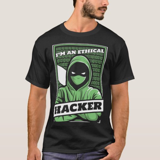 I'm An Ethical Hacker White Hat Black Hat Hacker T-shirt (Voorkant)