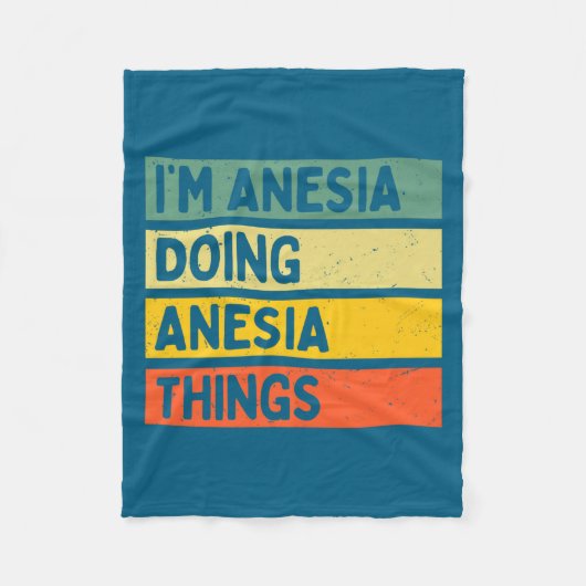 I'm Anesia Doing Anesia Things Funny D Quote Premi Fleece Deken (Voorkant)