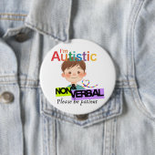 I'm Autistic and non verbal pin button badge (En situation)