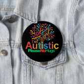 I'm autistic No Hugs pin Button badge (In situ)