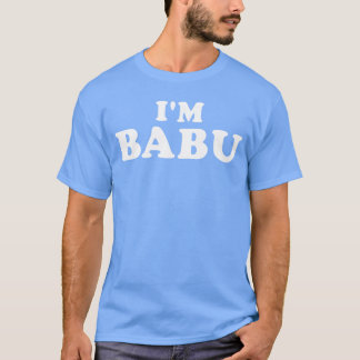Im Babu My Name Is Babu I am Babu Personalized gif T-shirt