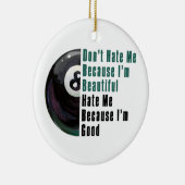 Im Beauful Im Good 8 Ball Keramisch Ornament (Rechts)