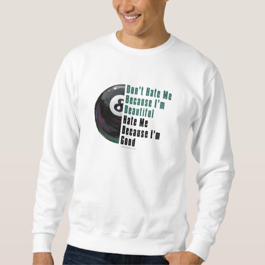 Im Beauful Im Good 8 Ball Trui (Voorkant)