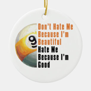 Im Beauful Im Good 9 Ball Keramisch Ornament