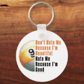 Im Beauful Im Good 9 Ball Sleutelhanger (Voorkant)