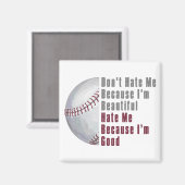 Im Beauful Im Good Baseball Magneet (Voorkant / Achterkant)